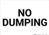 No Dumping Black and White Landscape - Wall Sign No Dumping Black and White Landscape - Wall Sign