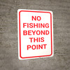 No Fishing Beyond This Point Portrait - Wall Sign No Fishing Beyond This Point Portrait - Wall Sign