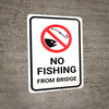 No Fishing From Bridge with Icon Portrait - Wall Sign