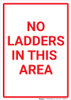 No Ladders In This Area Portrait - Wall Sign