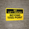 No Lift Trucks Beyond Point Landscape - Wall Sign No Lift Trucks Beyond Point Landscape - Wall Sign