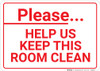 Please Help Us Keep This Room Clean Landscape - Wall Sign Please Help Us Keep This Room Clean Landscape - Wall Sign
