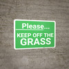Please Keep Off The Grass Landscape - Wall Sign Please Keep Off The Grass Landscape - Wall Sign