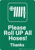 Please Roll Up All Hoses with Icon Portrait - Wall Sign