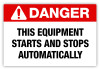 Danger - Starts Automatically Label Danger - Starts Automatically Label