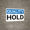 Quality Hold Landscape - Wall Sign Quality Hold Landscape - Wall Sign