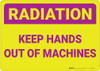 Radiation Keep Hands Out Of Machines Landscape - Wall Sign Radiation Keep Hands Out Of Machines Landscape - Wall Sign