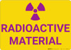 Radioactive Material with Icon Landscape - Wall Sign Radioactive Material with Icon Landscape - Wall Sign