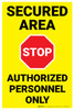 Secured Area Authorized Personnel Only with Stop Icon Portrait - Wall Sign Secured Area Authorized Personnel Only with Stop Icon Portrait - Wall Sign