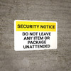 Security Notice Do Not Leave Unattended Landscape - Wall Sign
