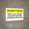 Security Notice Empty Pockets Before Entering Detector Landscape - Wall Sign