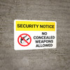 Security Notice No Concealed Weapons Allowed with Icon Landscape - Wall Sign