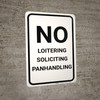 No Loitering Soliciting Panhandling Portrait - Wall Sign No Loitering Soliciting Panhandling Portrait - Wall Sign