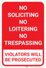 No Soliciting No Loitering No Trespassing Violators Prosecuted Red Portrait - Wall Sign