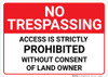 No Trespassing Access Is Strictly Prohibited Landscape - Wall Sign No Trespassing Access Is Strictly Prohibited Landscape - Wall Sign