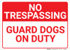 No Trespassing Guard Dogs On Duty Landscape - Wall Sign No Trespassing Guard Dogs On Duty Landscape - Wall Sign