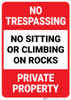 No Trespassing No Sitting Or Climbing On Rocks Portrait - Wall Sign No Trespassing No Sitting Or Climbing On Rocks Portrait - Wall Sign