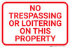 No Trespassing Or Loitering On This Property Landscape - Wall Sign No Trespassing Or Loitering On This Property Landscape - Wall Sign