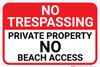 No Trespassing Private Property No Beach Access Landscape - Wall Sign No Trespassing Private Property No Beach Access Landscape - Wall Sign