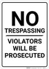 No Trespassing Violators Prosecuted White Portrait - Wall Sign