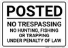 Posted No Trespassing No Hunting Fishing Or Trapping Landscape - Wall Sign Posted No Trespassing No Hunting Fishing Or Trapping Landscape - Wall Sign