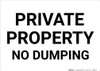 Private Property No Dumping Black and White Landscape - Wall Sign Private Property No Dumping Black and White Landscape - Wall Sign