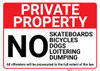 Private Property No Skateboards Bicycles Dogs Loitering Dumping Landscape - Wall Sign Private Property No Skateboards Bicycles Dogs Loitering Dumping Landscape - Wall Sign