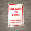 Unlawful To Loiter Florida Portrait - Wall Sign Unlawful To Loiter Florida Portrait - Wall Sign