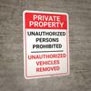 Private Property: Unauthorized Persons Prohibited Vehicles Removed - Wall Sign Private Property: Unauthorized Persons Prohibited Vehicles Removed - Wall Sign
