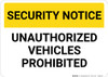 Security Notice: Unauthorized Vehicles Prohibited Landscape - Wall Sign Security Notice: Unauthorized Vehicles Prohibited Landscape - Wall Sign