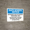 Safe School Notice: Entrance For Authorized Personnel Only Landscape - Wall Sign Safe School Notice: Entrance For Authorized Personnel Only Landscape - Wall Sign
