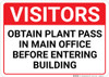 Visitors: Obtain Plant Pass In Main Office Before Entering Building Landscape - Wall Sign Visitors: Obtain Plant Pass In Main Office Before Entering Building Landscape - Wall Sign