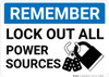Remember: Lock Out All Sources Lockout Icon Landscape - Wall Sign Remember: Lock Out All Sources Lockout Icon Landscape - Wall Sign