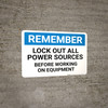 Remember: Lock Out All Sources Before Working On Equipment Landscape - Wall Sign