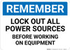 Remember: Lock Out All Sources Before Working On Equipment Landscape - Wall Sign