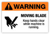 Warning - Moving Blade Label Warning - Moving Blade Label