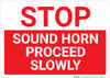 Stop: Sound Horn Proceed Slowly Landscape - Wall Sign