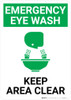 Emergency Eyewash Keep Area Clear with Icon Portrait - Wall Sign