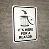 Its Here For Reason with Garbage Icon Portrait - Wall Sign Its Here For Reason with Garbage Icon Portrait - Wall Sign
