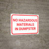 No Hazardous Materials In Dumpster Landscape - Wall Sign