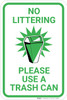 No Littering Please Use Trash Can with Icon Portrait - Wall Sign No Littering Please Use Trash Can with Icon Portrait - Wall Sign