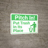 Pitch In Put Trash In Its Place with Icon Landscape - Wall Sign