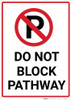 Do Not Block Pathway with Parking Icon Portrait - Wall Sign Do Not Block Pathway with Parking Icon Portrait - Wall Sign