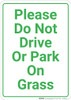 Please Do Not Drive Or Park On Grass Portrait - Wall Sign