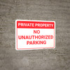 Private Property No Unauthorized Parking Landscape - Wall Sign Private Property No Unauthorized Parking Landscape - Wall Sign
