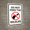 Do Not Feed The Wildlife with Icon Portrait - Wall Sign