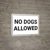 No Dogs Allowed Landscape - Wall Sign