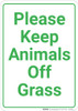Please Keep Animals Off Grass Portrait - Wall Sign Please Keep Animals Off Grass Portrait - Wall Sign