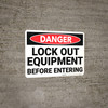 Danger: Lock Out Equipment Before Entering Landscape - Wall Sign