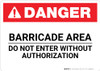Danger: Barricade Area Do Not Enter Landscape - Wall Sign